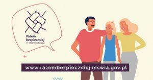 zdjęcie przedstawia plakat kampanii pod tytułem Razem Bezpieczniej