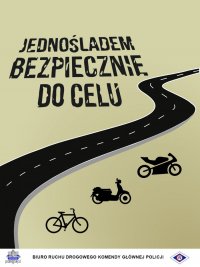 plakat promujący akcję jednośladem bezpiecznie do celu