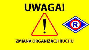 uwaga zmiany w organizacji ruchu