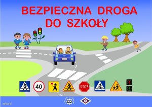 plakat &quot;bezpieczna droga do szkoły&quot;