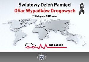 plakat &quot;Światowy dzień pamięci o ofiarach wypadków drogowych&quot;