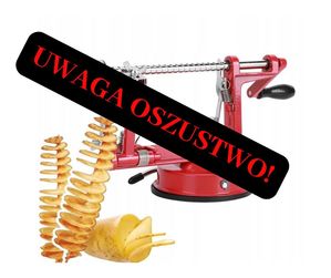 Napis UWAGA OSZUSTWO! W tle maszynka do krojenia ziemniaków.