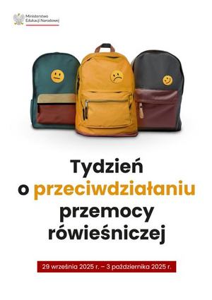 trzy plecaki szkolne. Pod spodem napis Tydzień o przeciwdziałaniu przemocy rówieśniczej.