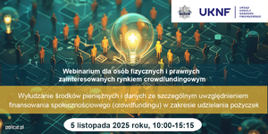 Webinarium CEDUR „Wyłudzanie środków pieniężnych i danych ze szczególnym uwzględnieniem finansowania społecznościowego (crowdfundingu) w zakresie udzielania pożyczek”, 5 listopada 2025 roku.