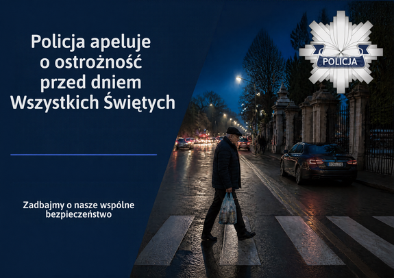 Grafika przedstawia apel: Policja apeluje o ostrożność przed dniem Wszystkich Świętych. Po prawej stronie starszy mężczyna przechodzi przez ulicę przejściem dla pieszych. Zmrok.